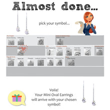Instructions on how to choose a symbol to you on your silver mini oval earrings.